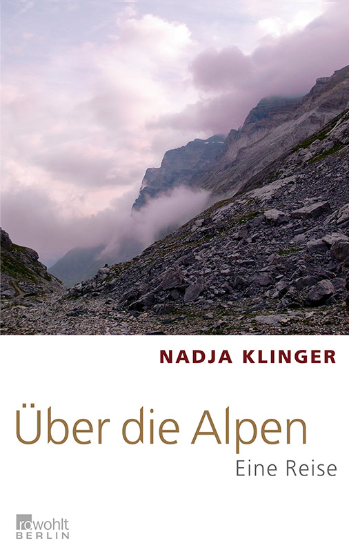 Über die Alpen - Nadja Klinger